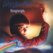 &quot;Kayleigh&quot; by Marillion