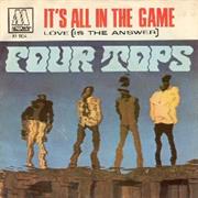 &quot;It&#39;s All in the Game&quot;  Four Tops