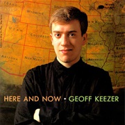 Here and Now – Geoff Keezer (Blue Note, 1991)