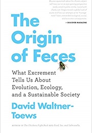 The Origin of Feces (David Waltner-Toews)