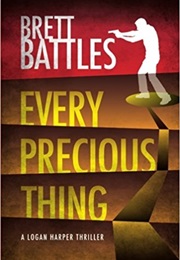 Every Precious Thing (Brett Battles)