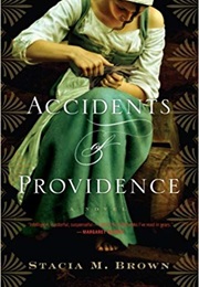 Accidents of Providence (Stacia M. Brown)