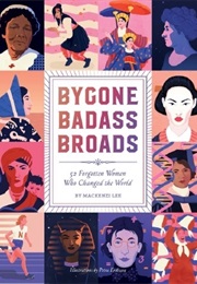 Bygone Badass Broads (Mackenzie Lee)
