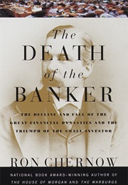 The Death of the Banker (Ron Chernow)