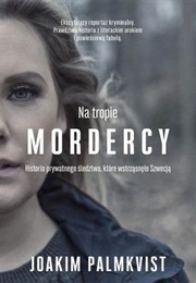 Na Tropie Mordercy (Joakim Palmkvist)