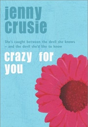 Crazy for You (Jennifer Crusie)