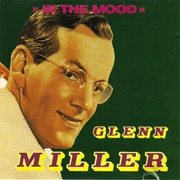 In the Mood - Glenn Miller