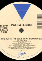 Paula Abdul: It's Just, the Way That You Love Me, Version 1 (1988)