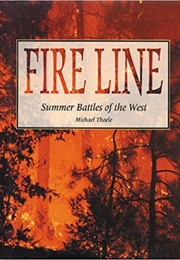 Fire Line: The Summer Battles of the West (Michael Thoele)
