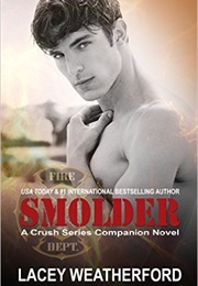 Smolder (Lacey Weatherford)