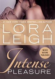 Intense Pleasure (Lora Leigh)