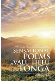 Sensational Poems of Valu Helu From Tonga (Tonga) (Anaseini Fale-'O-Valu Aisea)