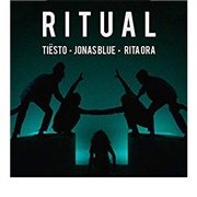 Ritual - Tiësto, Jonas Blue &amp; Rita Ora