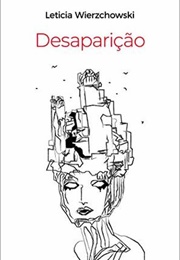 Desaparição (Leticia Wierzchowski)