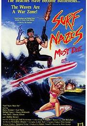 Surf Nazi's Must Die