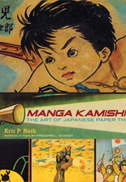 Manga Kamishibai: The Art of Japanese Paper Theater (Eric P.Nash)