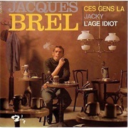 Jacques Brel - Ces Gens-La