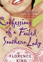 Confessions of a Failed Southern Lady (Florence King)