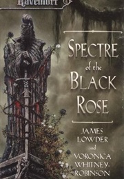 Spectre of the Black Rose (James Lowder and Voronica Whitney-Robinson)