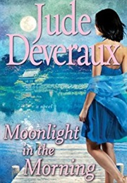 Moonlight in the Morning (Jude Devereaux)