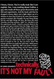 Technically, It's Not My Fault (John Grandits)
