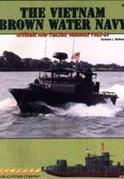 The Vietnam Brown Water Navy (Gordon L. Rottman)