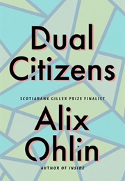 Dual Citizens (Alix Ohlin)