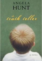 The Truth Teller (Angela Hunt)