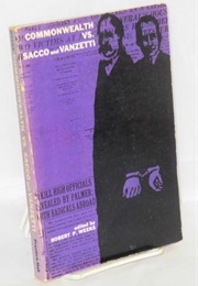 Commonwealth vs. Sacco & Vanzetti (Robert P. Weeks)
