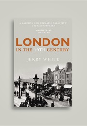 London in the Nineteenth Century (White)