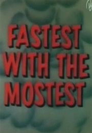 Fastest With the Mostest (1960)