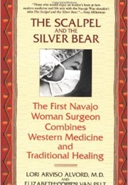 The Scalpel and the Silver Bear (Lori Alvord)