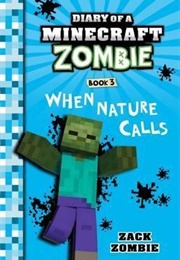 When Nature Calls (Zack Zombie)
