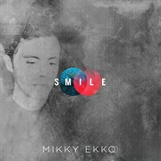 Smile- Mikky Ekko