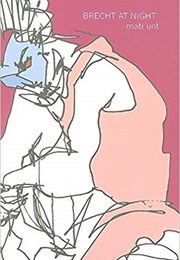 Brecht at Night (Mati Unt)