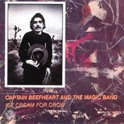 Beefheart &amp; the Magic Band, Captain: Ice Cream...