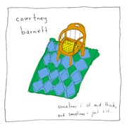 Sometimes I Sit and Think and Sometimes I Just Sit - Courtney Barnett