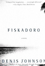Fiskadoro (Denis Johnson)