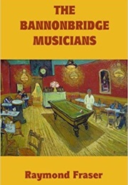 The Bannonbridge Musicians (Raymond Fraser)