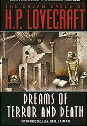 The Dream Cycle of H.P. Lovecraft: Dreams of Terror and Death (H.P. Lovecraft)