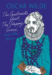 The Canterville Ghost &amp; Other Stories (Oscar Wilde)