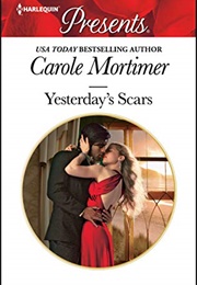 Yesterday's  Scars (Carole Mortimer)