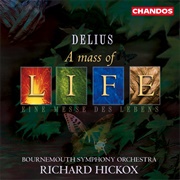 Frederick Delius - A Mass of Life