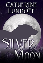 Silver Moon (Catherine Lundoff)