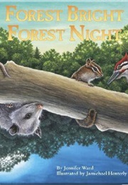 Forest Bright, Forest Night (Jennifer Ward)