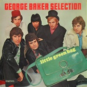 Little Green Bag - George Baker Selection