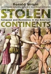 Stolen Continents (Ronald Wright)