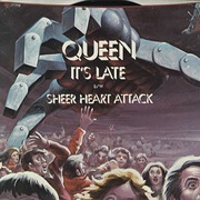 Queen - It's Late