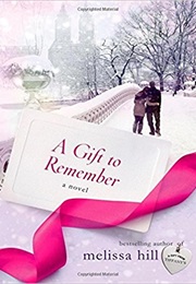 A Gift to Remember (Melissa Hill)