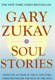 Soul Stories (Gary Zukav)